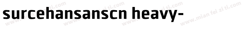 surcehansanscn heavy字体转换